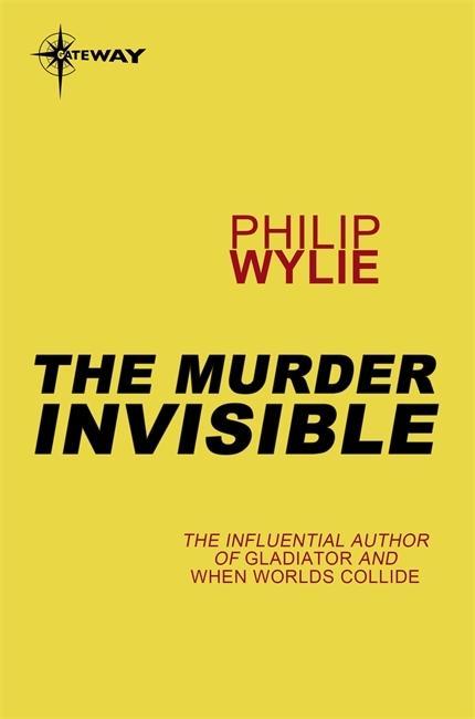 Book Murderer Invisible Philip Wylie