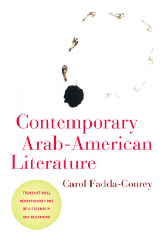 Livre Contemporary Arab-American Literature Carol Fadda-Conrey