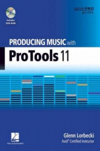 Könyv Producing Music with Pro Tools 11 Glenn Lorbecki