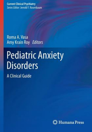 Książka Pediatric Anxiety Disorders Roma A. Vasa