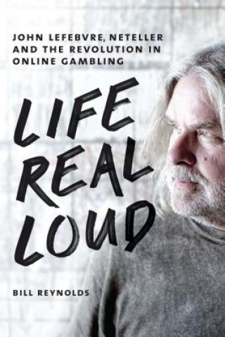 Kniha Life Real Loud Bill Reynolds