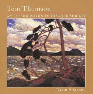 Kniha Tom Thomson David P. Silcox