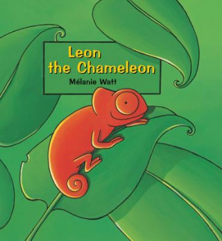 Книга Leon the Chameleon Melanie Watt
