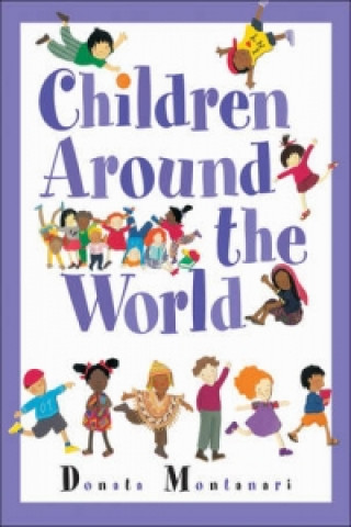 Kniha Children Around The World Donata Montanari
