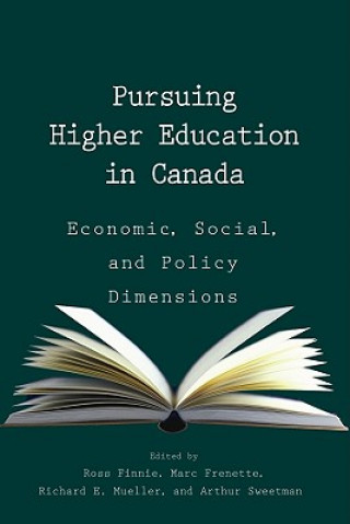 Kniha Pursuing Higher Education in Canada Ross Finnie