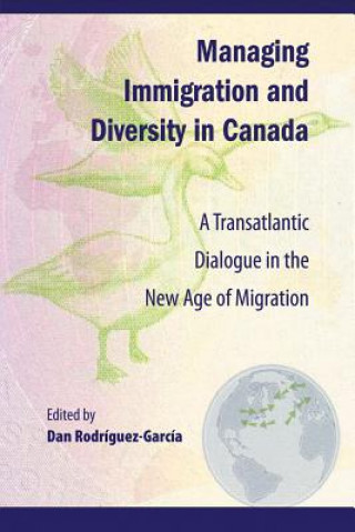 Knjiga Managing Immigration and Diversity in Canada Dan Rodriguez-Garcia