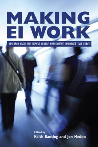 Knjiga Making EI Work Keith G. Banting