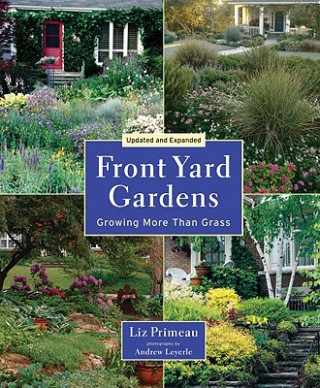 Kniha Front Yard Gardens Liz Primeau