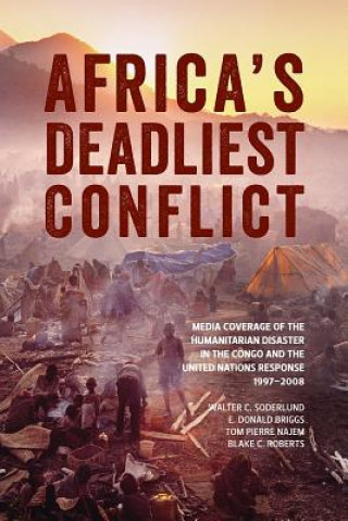 Книга Africaas Deadliest Conflict Walter C. Soderlund