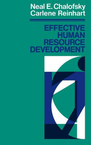 Knjiga Effective Human Resource Develpment - How to build  a Strong and Responsive HRD Function Neal F. Chalofsky