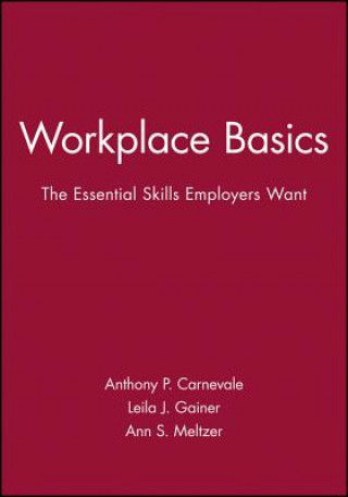 Книга Workplace Basics Training Manual Anthony P. Carnevale