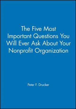 Knjiga Five Most Important Questions Peter Ferdinand Drucker