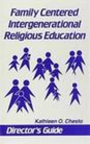 Kniha Family Centered Intergenerational Religious Education Kathleen O. Chesto