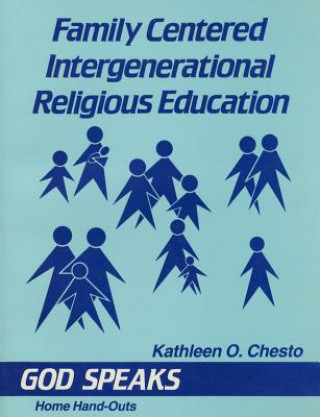 Książka Family Centered Intergenerational Religious Education Kathleen O. Chesto