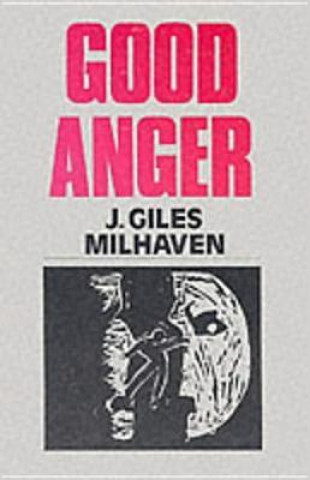 Kniha Good Anger John Giles Milhaven