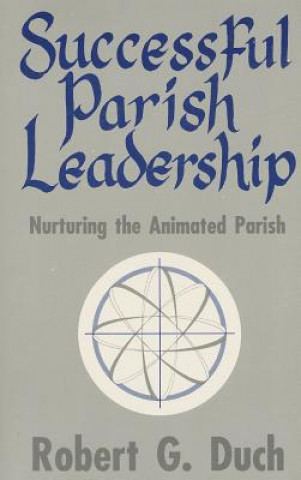 Book Sucessful Parish Leadership Robert G. Duch