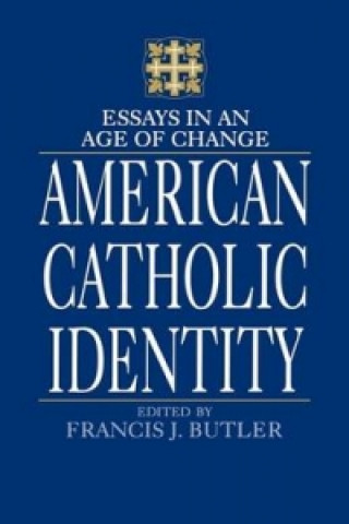 Kniha American Catholic Identity 