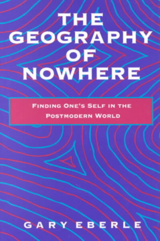 Carte Geography of Nowhere Gary Eberle