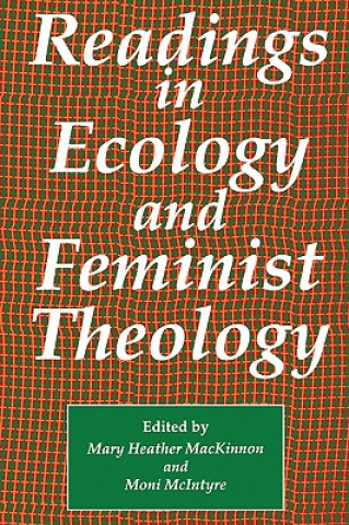 Книга Readings in Ecology & Feminist Theology Mary H. MacKinnon