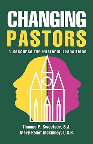 Könyv Changing Pastors Thomas P. Sweetser