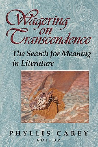 Carte Wagering on Transcendence Phyllis Carey