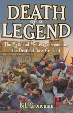 Kniha Death of a Legend Bill Groneman