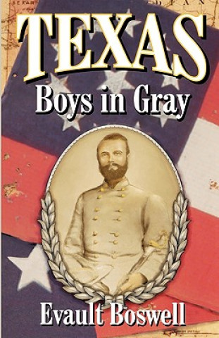 Libro Texas Boys In Gray Evault Boswell