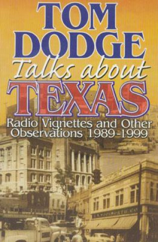 Kniha Tom Dodge Talks About Texas Tom Dodge