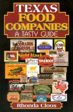 Kniha Texas Food Companies Rhonda Cloos