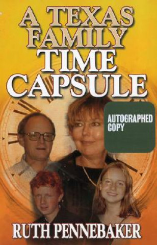 Carte Texas Family Time Capsule Ruth Pennebaker