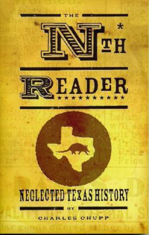 Kniha Neglected Texas History Reader Charles Chupp