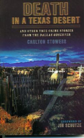 Kniha Death in a Texas Desert Carlton Stowers