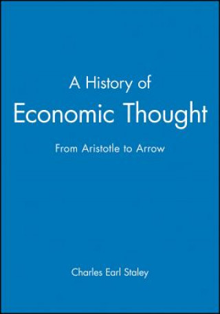 Carte History of Economic Thought - From Aristotle to Arrow Charles E. Staley