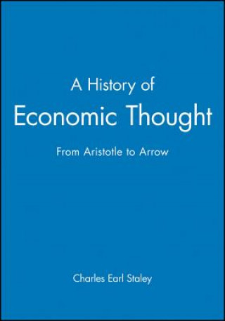 Książka History of Economic Thought - From Aristotle to Arrow Charles E. Staley