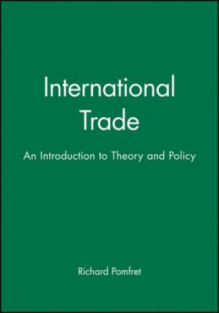 Книга International Trade - An Introduction to Theory and Policy Richard Pomfret