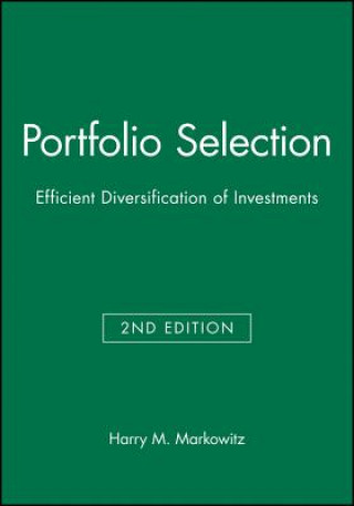 Carte Portfolio Selection - Efficient Diversification of  Investments 2e Harry M. Markowitz