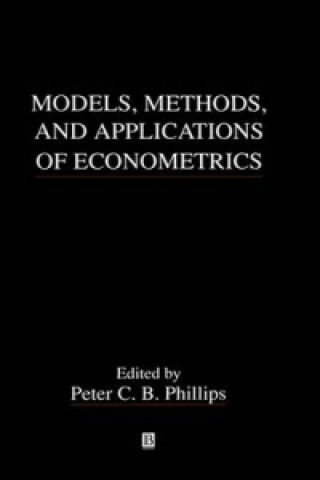 Książka Models, Methods And Applications Of Econometrics Greer L. Phillips