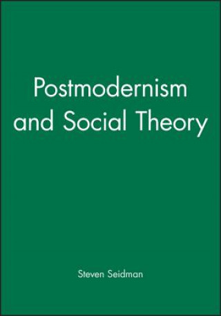 Książka Postmodernism and Social Theory Steven Seidman