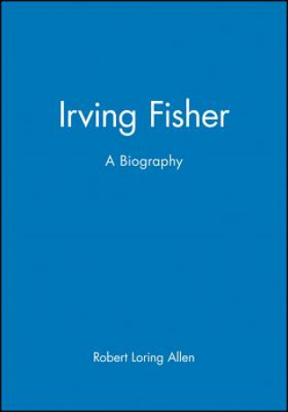 Könyv Irving Fisher Robert Loring Allen