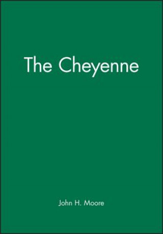 Kniha Cheyenne John H. Moore