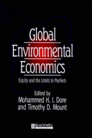 Könyv Global Environmental Economics - Equity and the Limits to Markets Mohammed H. I. Dore