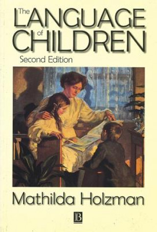 Kniha Language of Children 2e Mathilda Holzman