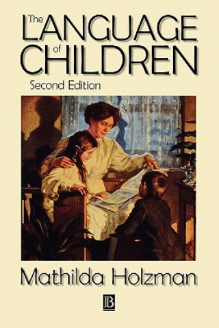 Książka Language of Children 2e Mathilda Holzman