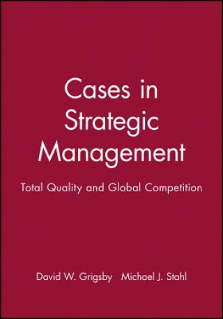 Carte Cases in Strategic Management David W. Grigsby