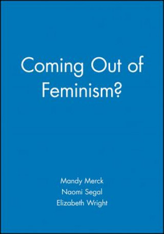 Knjiga Coming Out of Feminism? Wright