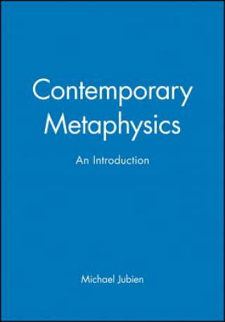 Kniha Contemporary Metaphysics - An Introduction Michael Jubien