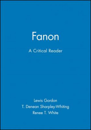 Carte Fanon: A Critical Reader Lewis R. Gordon