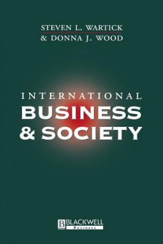 Книга International Business and Society Steven Wartick