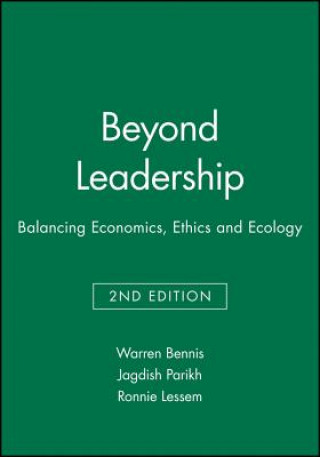 Carte Beyond Leadership - Balancing Economics, Ethics and Ecology 2e Warren G. Bennis