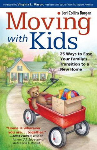 Könyv Moving with Kids Lori Collins Burgan